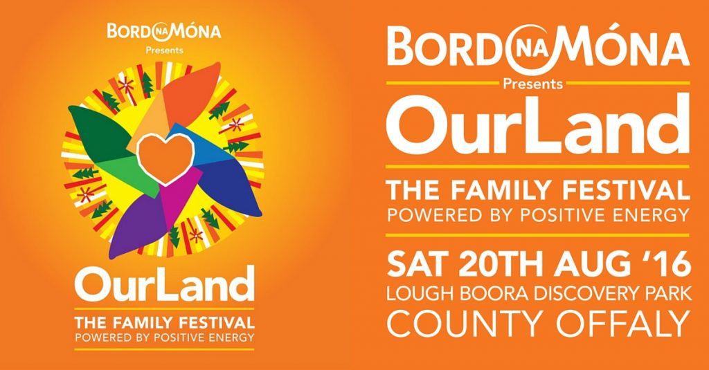 Bord na Móna presents OurLand - The Family Festival Powered by Positive Energy